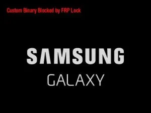 حل دایمی مشکل Custom Binary Blocked By FRP Lock؟