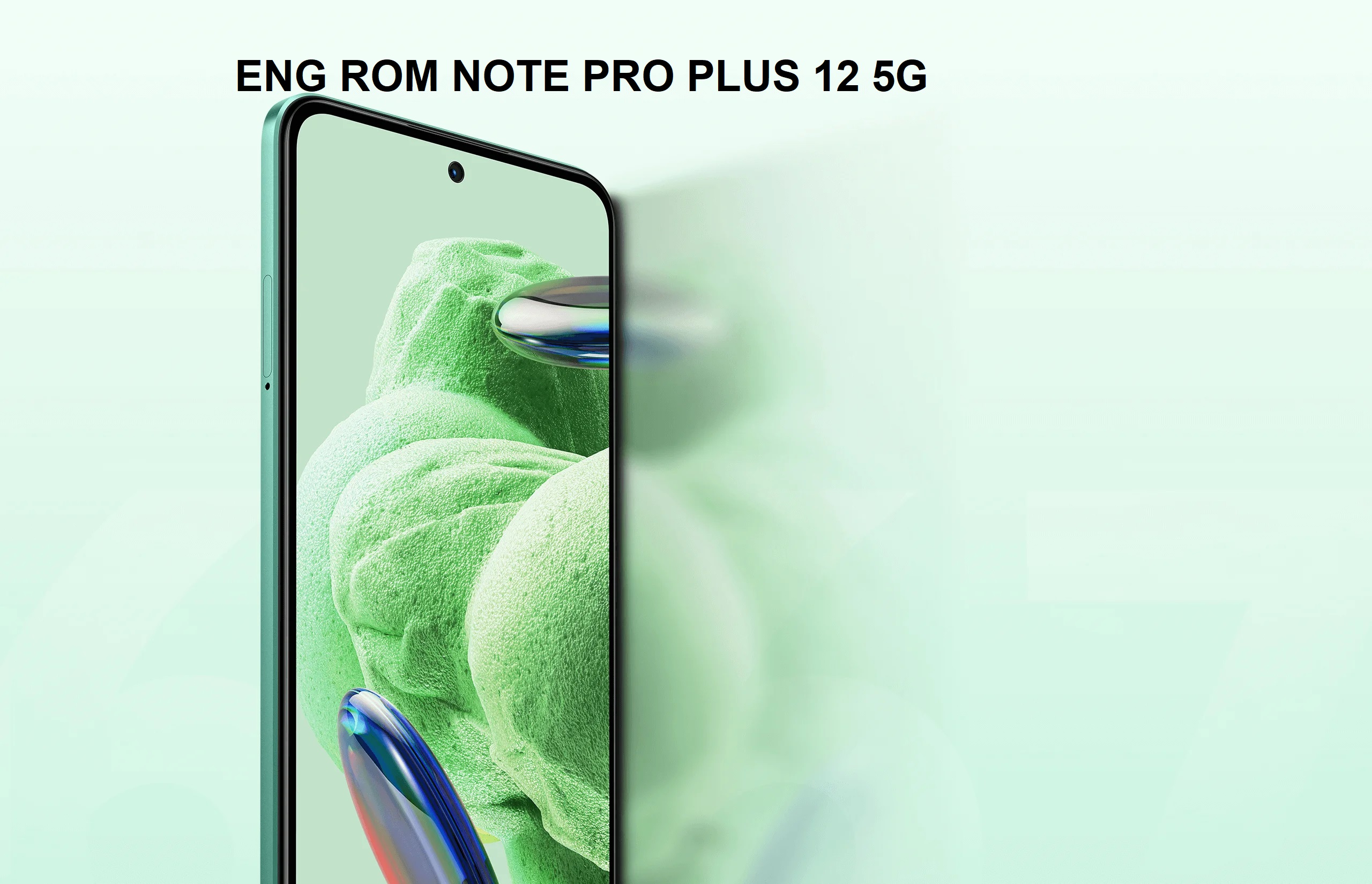 فریمور مهندسی Note 12 Pro Plus 5G ENG ROM (رام مهندسی)