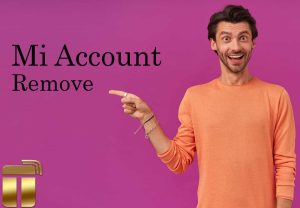 حذف Mi Account گوشی های شیائومی
